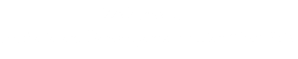 Welcome To Shibata and Fukuyama Duo Site